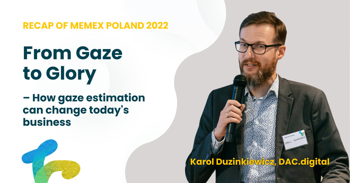 From Gaze to Glory Memex Poland 2022